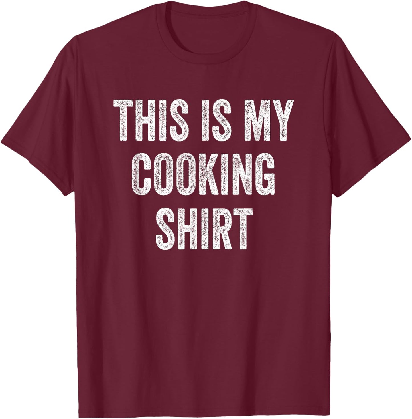 This Is My Cooking Outfit Cook Chef Culinary Head Chef T-Shirt - T-Shirt | Maroon