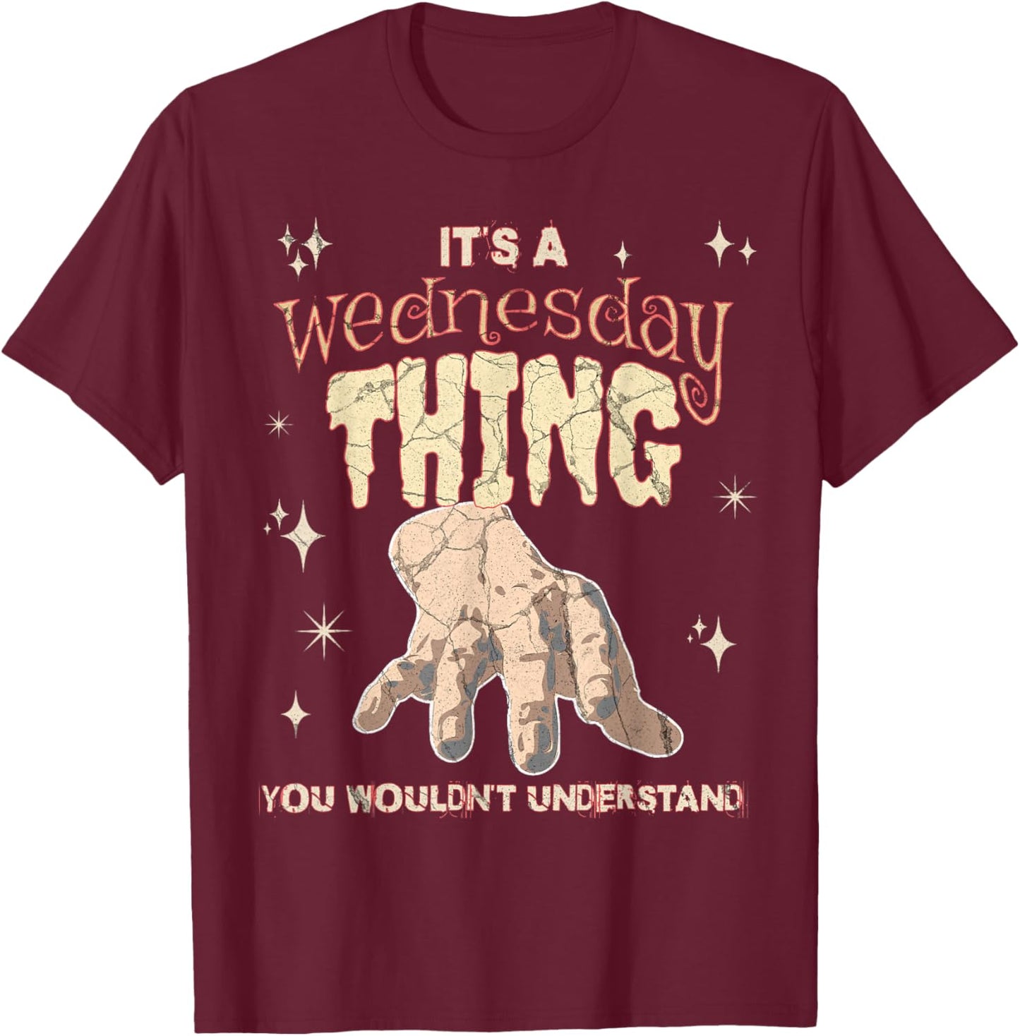 A Thing You Wouldn't Understand On A Gloomy Wednesday T-Shirt - T-Shirt | Maroon