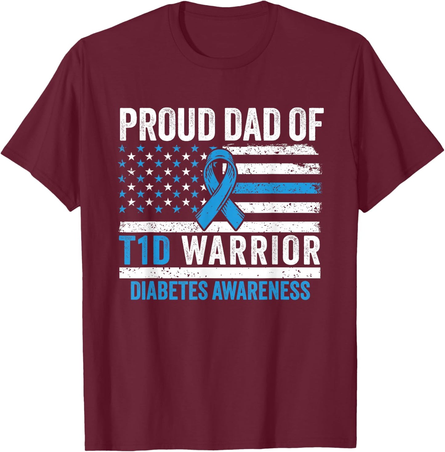 Type 1 Diabetes Awareness T1D Dad of Warrior Type 1 Diabetic T-Shirt - T-Shirt | Maroon