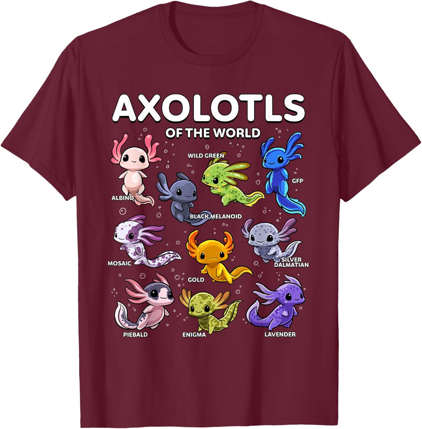 Axolotl Shirt Kawaii Axolotls of the World Axolotl Animals T-Shirt - T-Shirt | Maroon