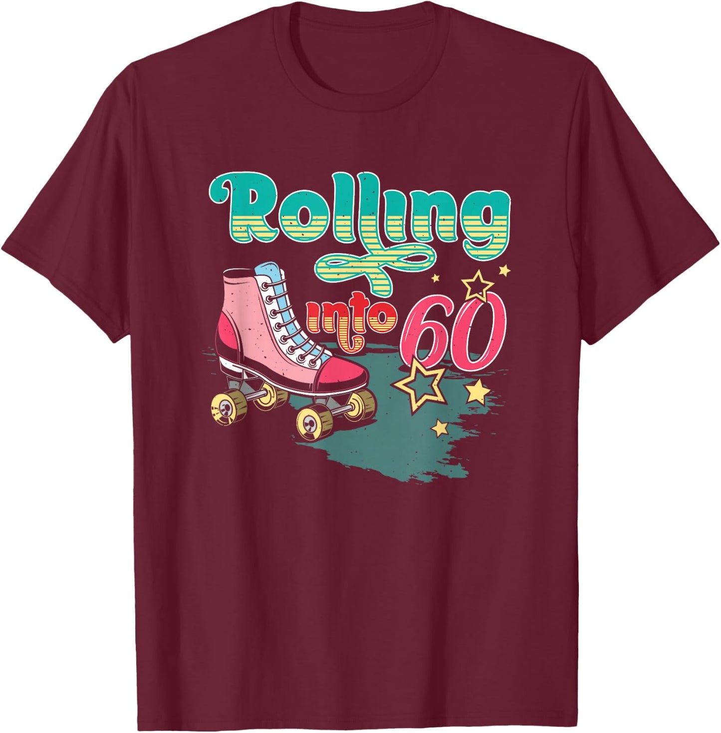 Rolling Into 60 Birthday Retro Roller Skating Roller Skater T-Shirt - T-Shirt | Maroon