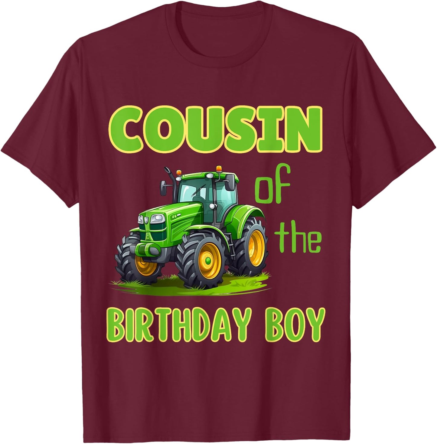 Cousin of Birthday Boy Family Tractors Party Farming T-Shirt - T-Shirt | Maroon