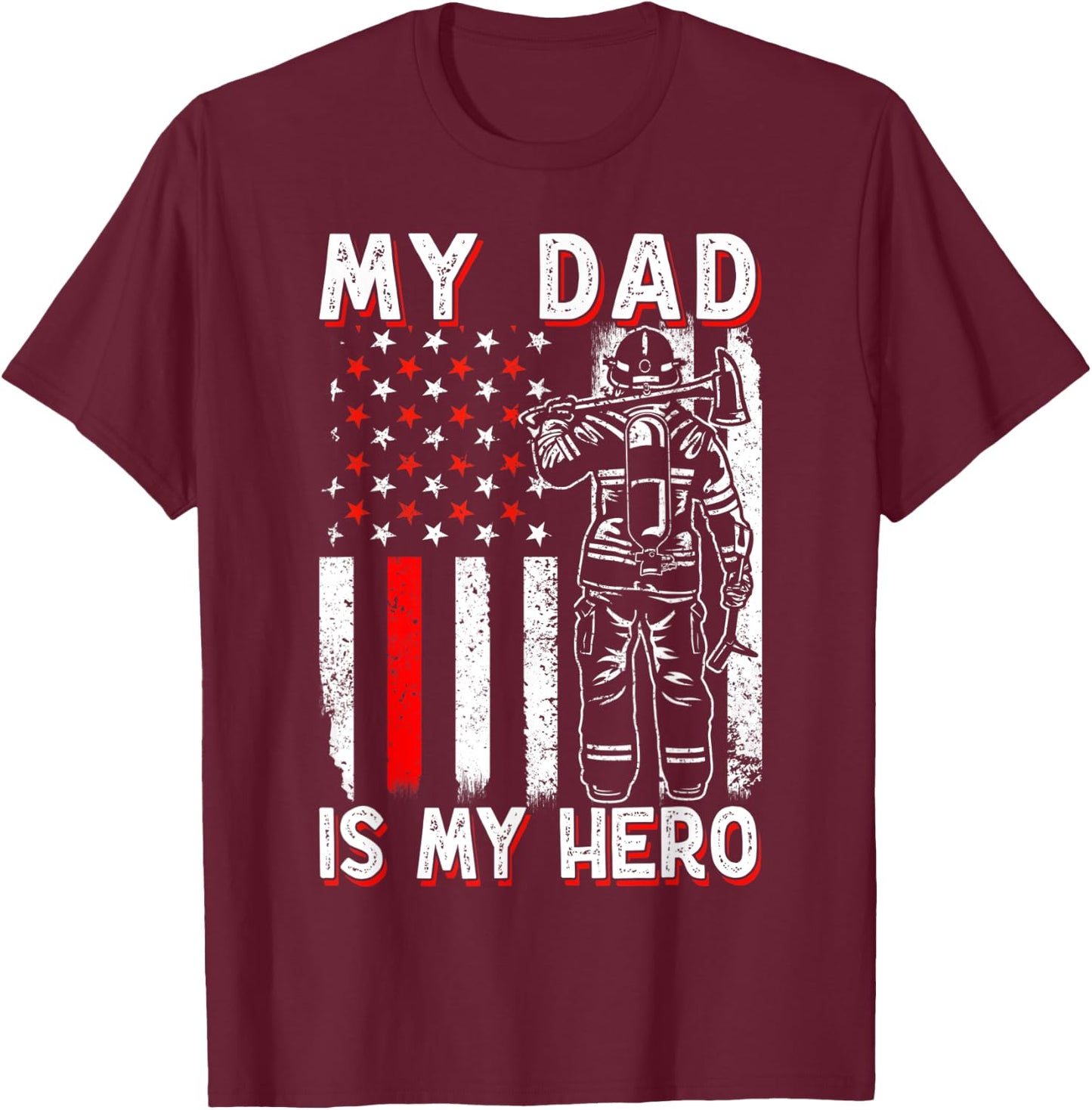 Firefighters My Daddy Is My Hero Firefighter Rescue Service T-Shirt - T-Shirt | Maroon