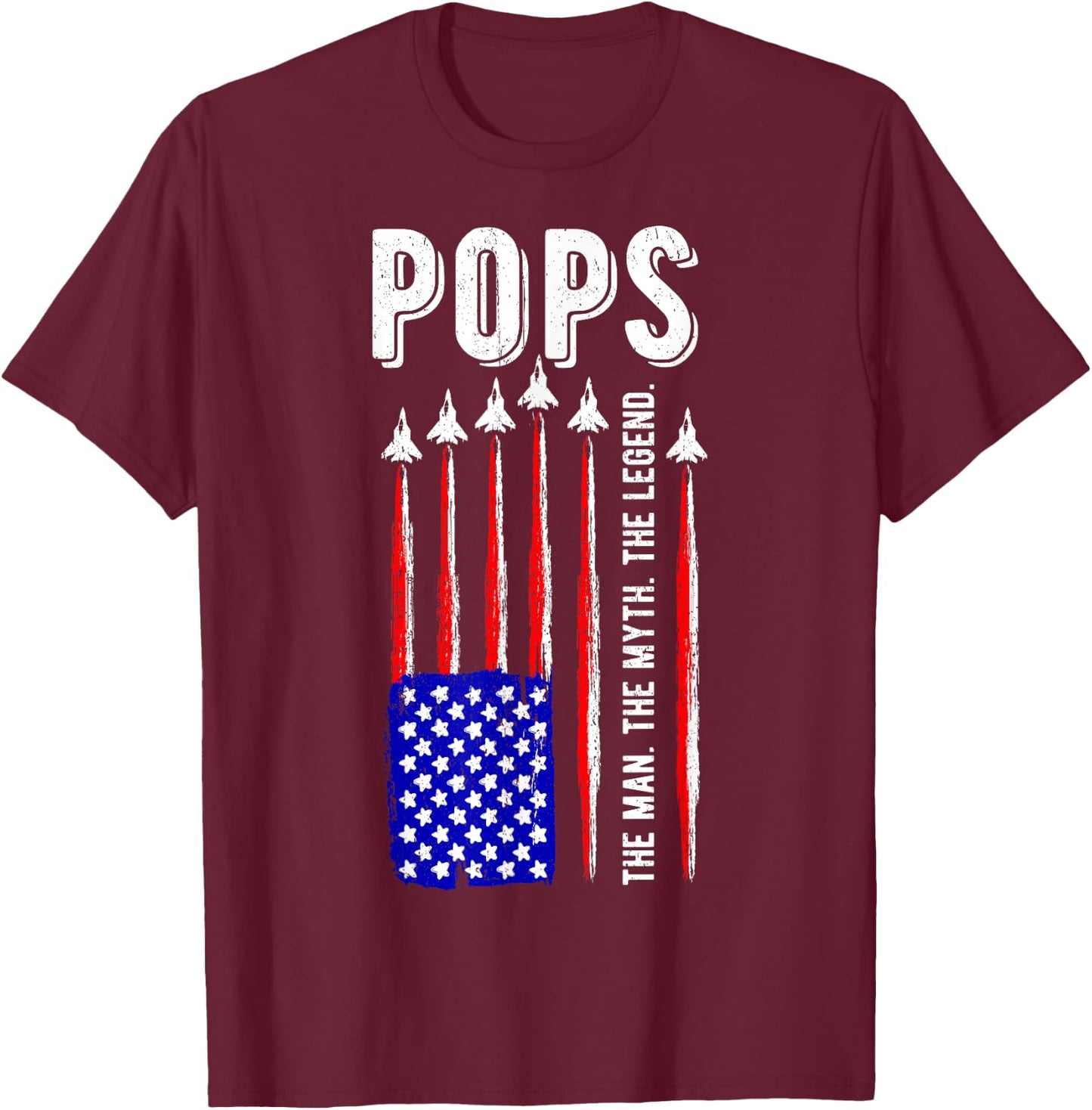 USA American Flag Pops Man Myth Legend Daddy Father T-Shirt - T-Shirt | Maroon