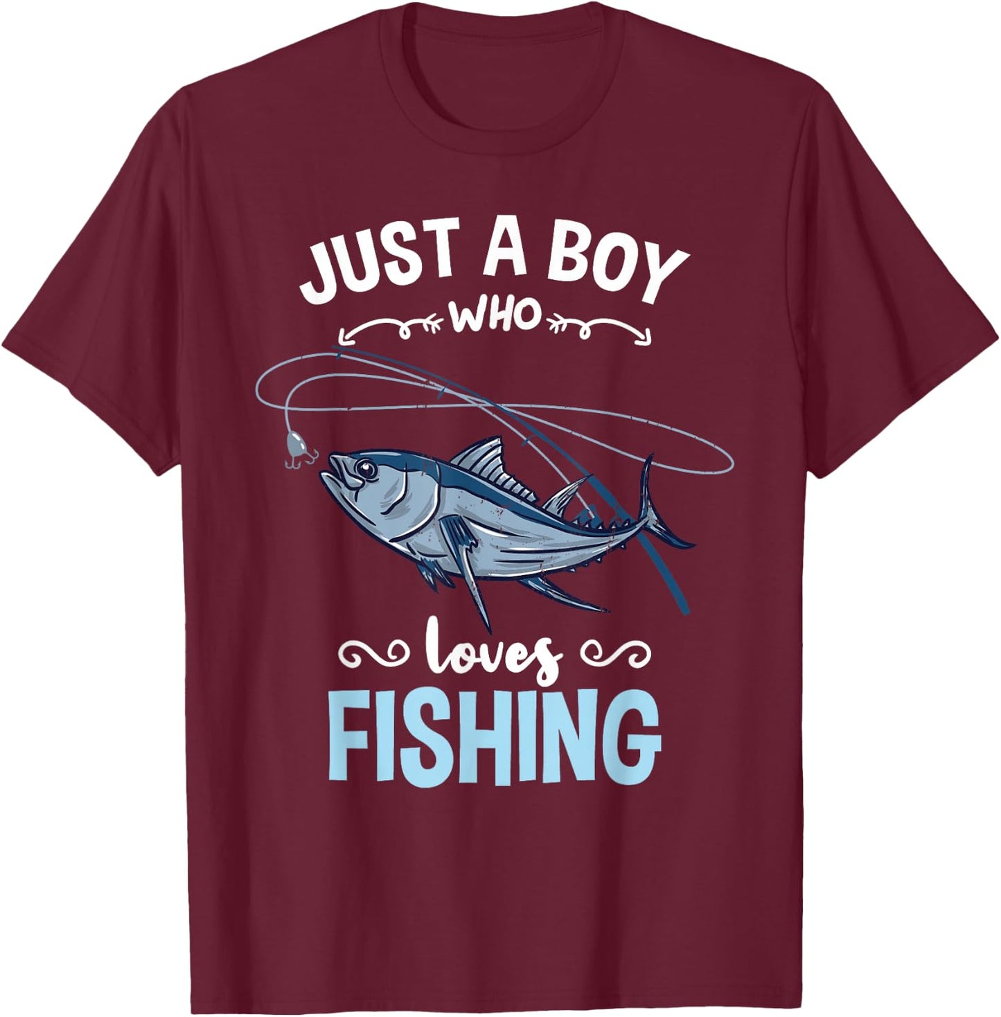 Just A Boy Who Loves Fishing T-Shirt - T-Shirt | Maroon