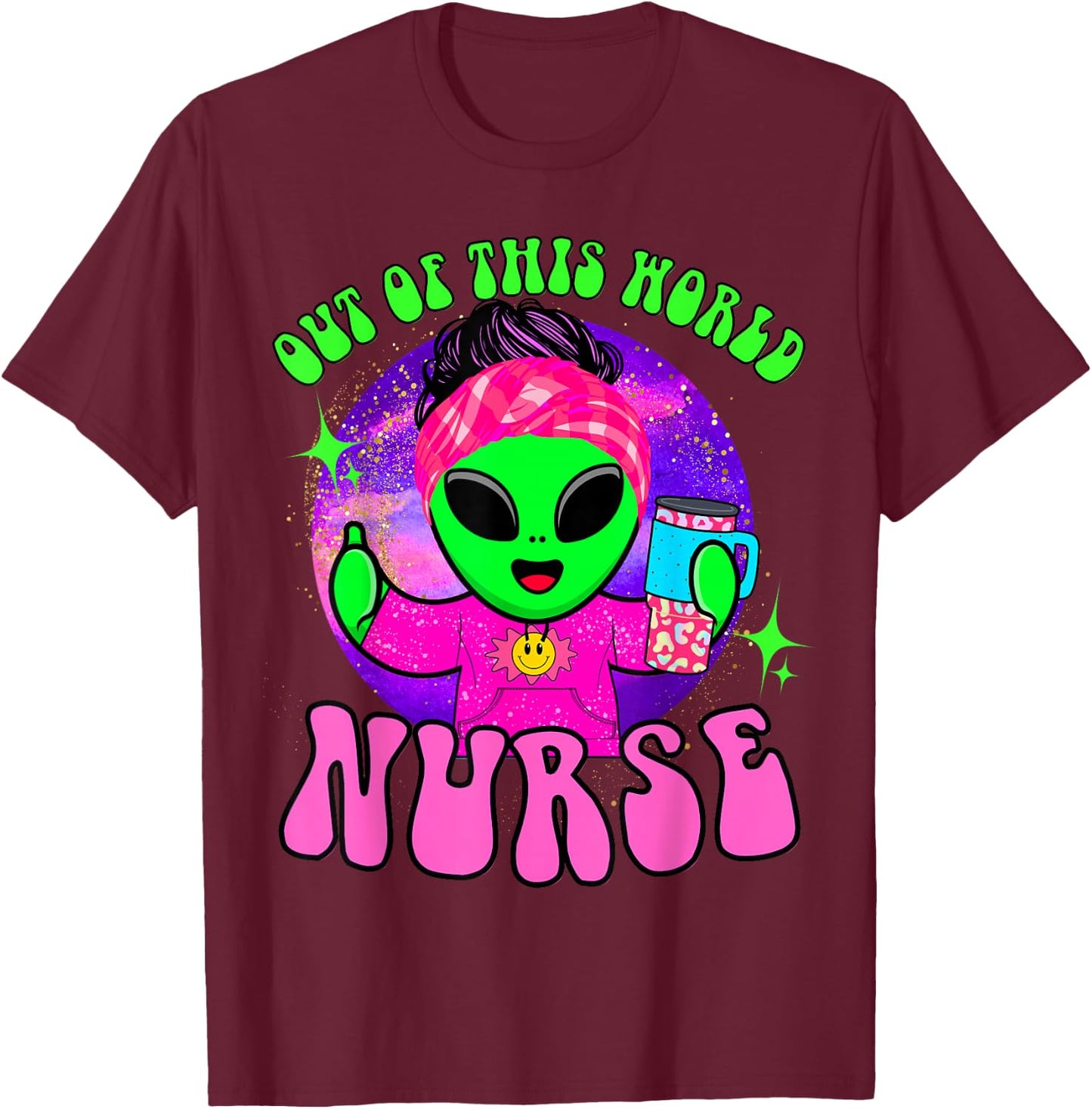 Out of this world funny alien space nurse nursing RN medical T-Shirt - T-Shirt | Maroon