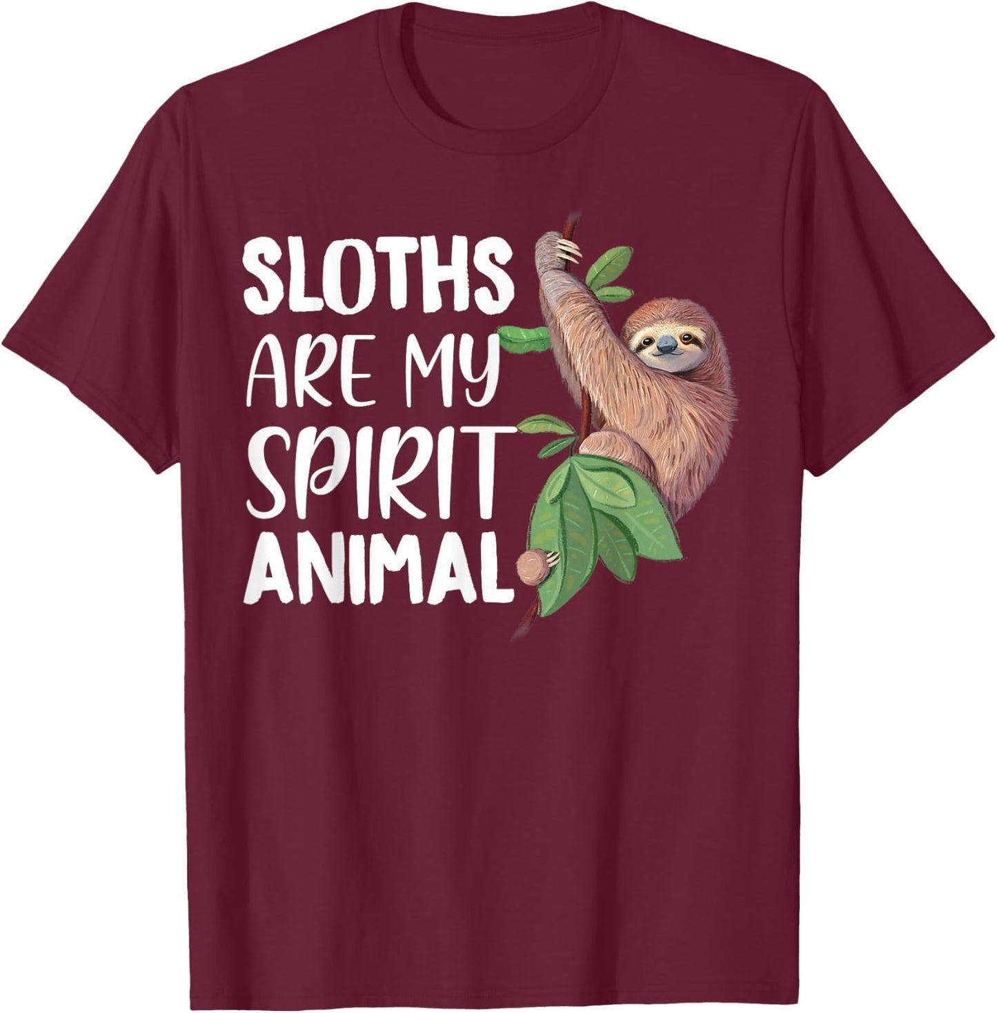 Sloths are my Spirit Animal lazy cute Sloth T-Shirt - T-Shirt | Maroon