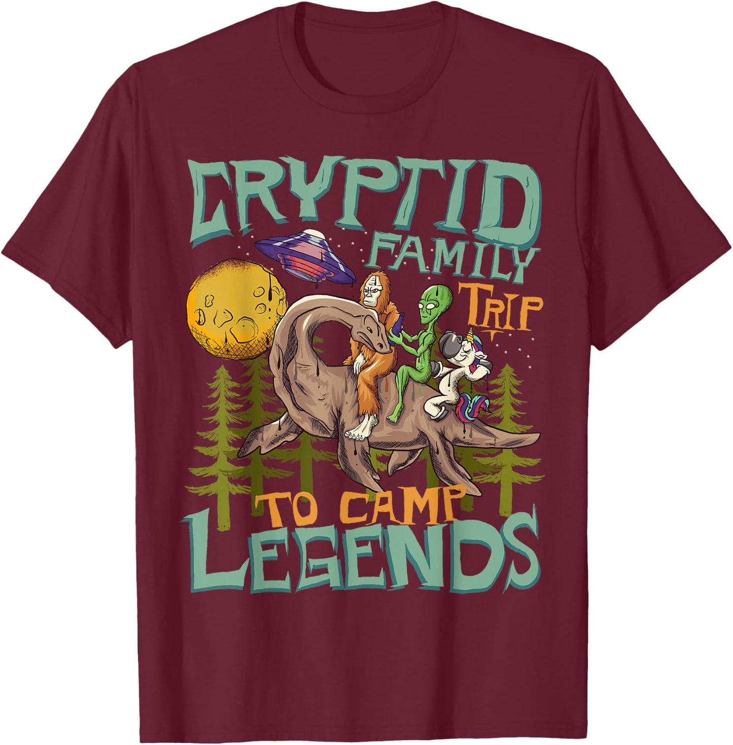 Funny Bigfoot Nessie Unicorn Alien - UFO - Cryptid Legends T-Shirt - T-Shirt | Maroon