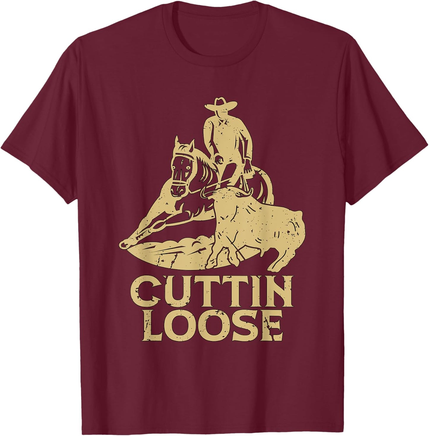 Cuttin Loose Loves Western Horse Riding Cowboy Cutting Horse T-Shirt - T-Shirt | Maroon