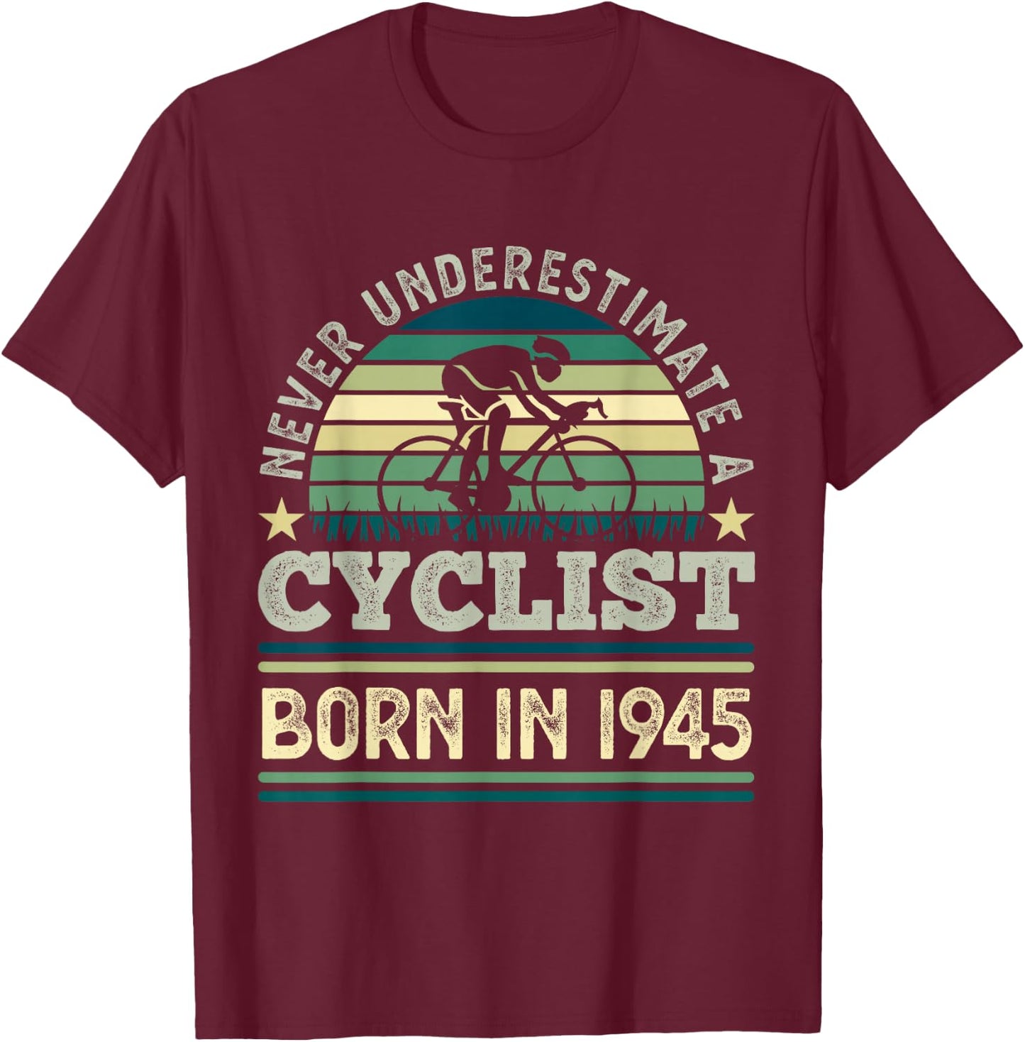 Cyclist born in 1945 80th Birthday Cycling Bicycle T-Shirt - T-Shirt | Maroon