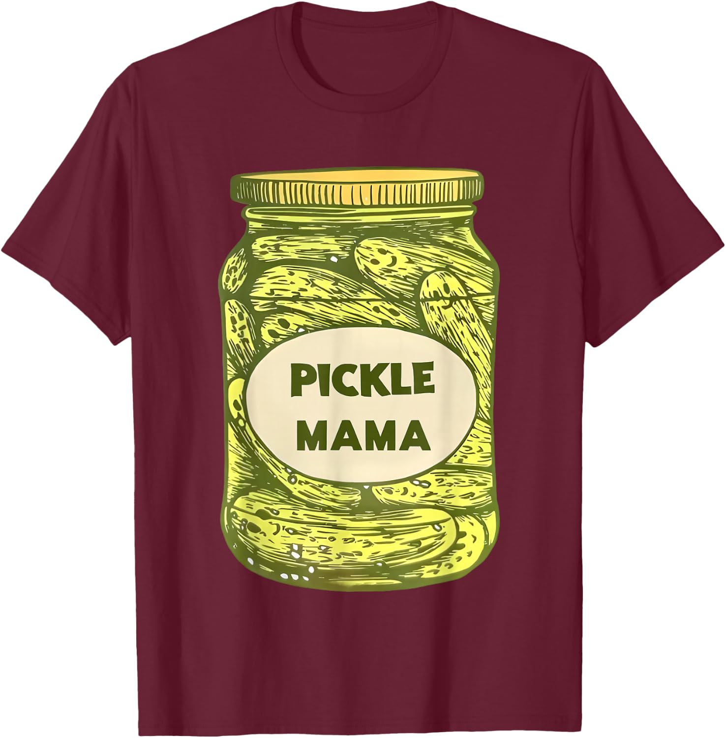 Pickle Mama T-Shirt - T-Shirt | Maroon