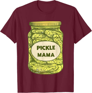 Pickle Mama T-Shirt - T-Shirt | Maroon