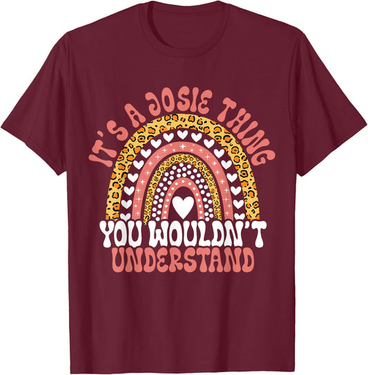 Funny Josie Name Leopard Funny Josie Birthday Quote Josie T-Shirt - T-Shirt | Maroon
