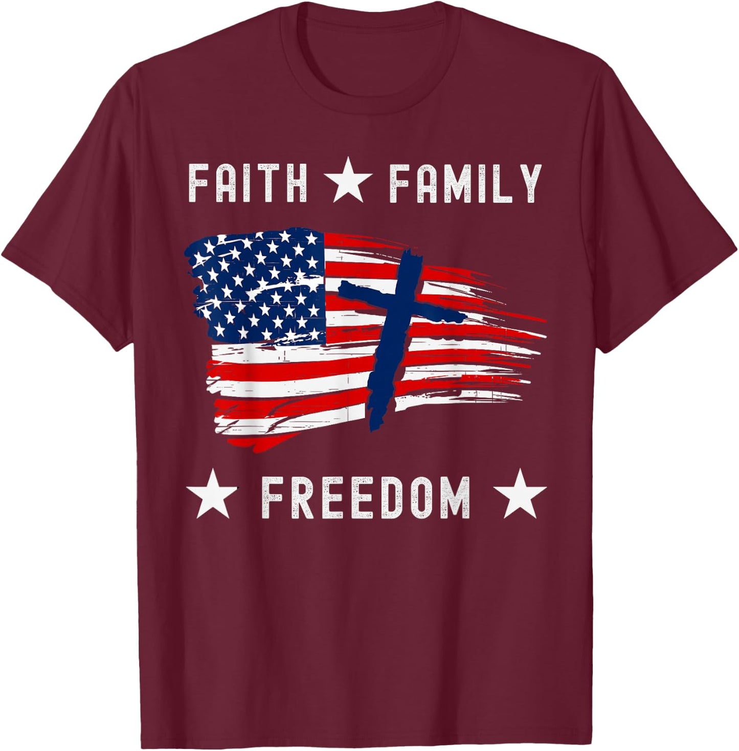 Faith Family Freedom America Patriotic Christian T-Shirt - T-Shirt | Maroon