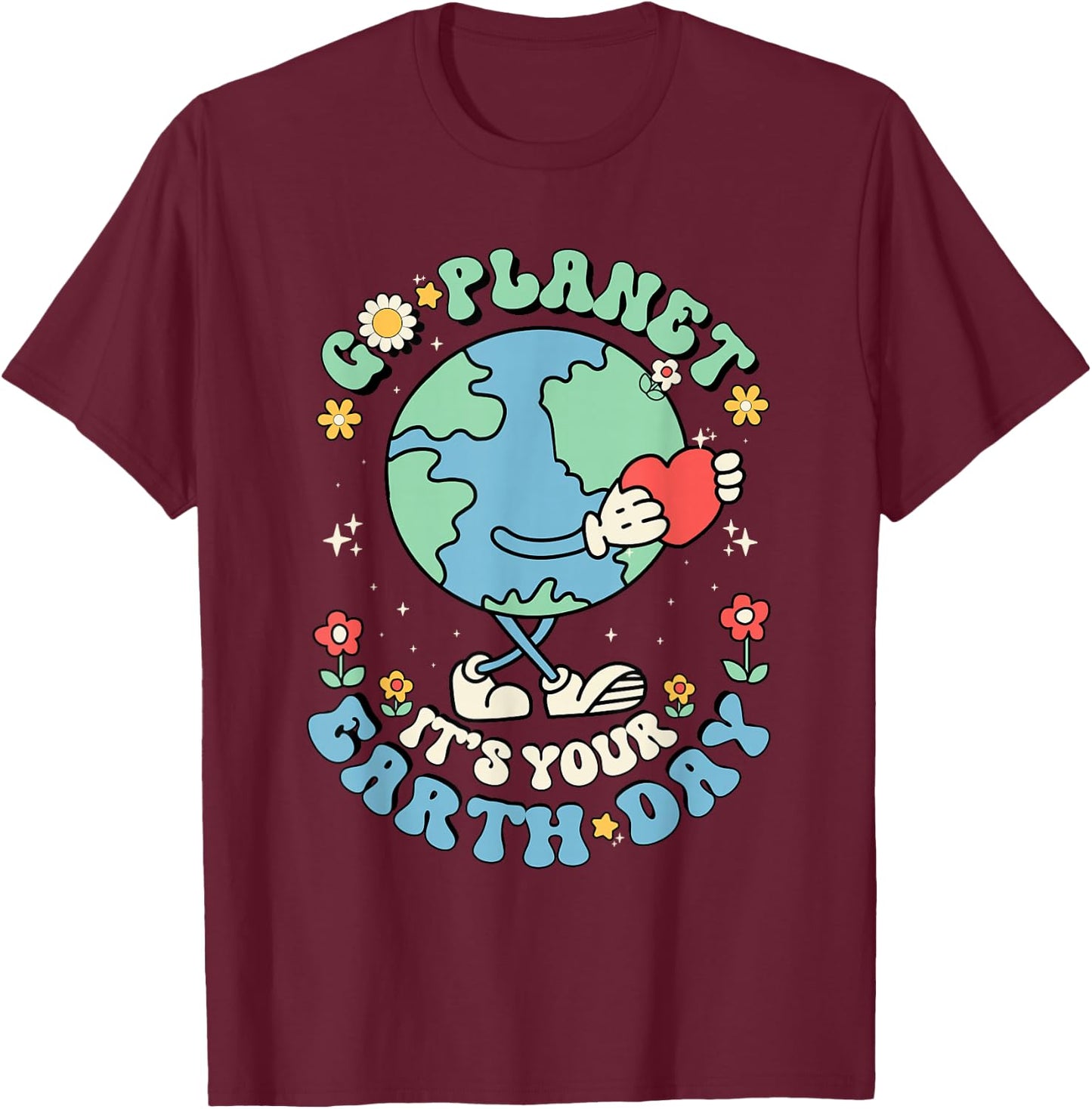 Cute Go Planet Its Your Earth Day 2026 Teacher Kids Groovy T-Shirt - T-Shirt | Maroon