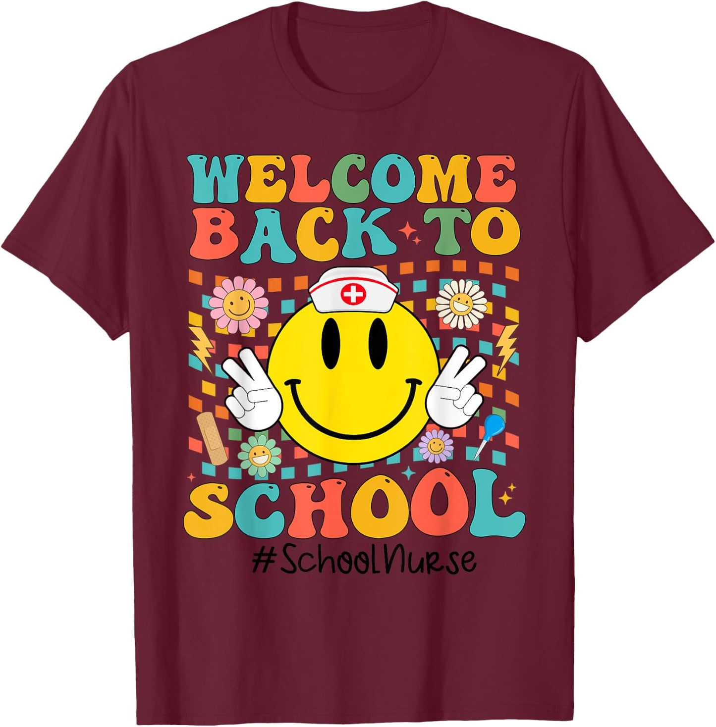 Retro Groovy Welcome Back To School Shool Nurse Smile Face T-Shirt - T-Shirt | Maroon