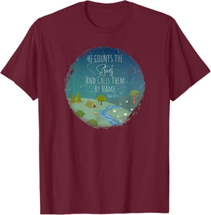 He Counts The Stars And Calls Them By Name Bible Verse T-Shirt - T-Shirt | Maroon