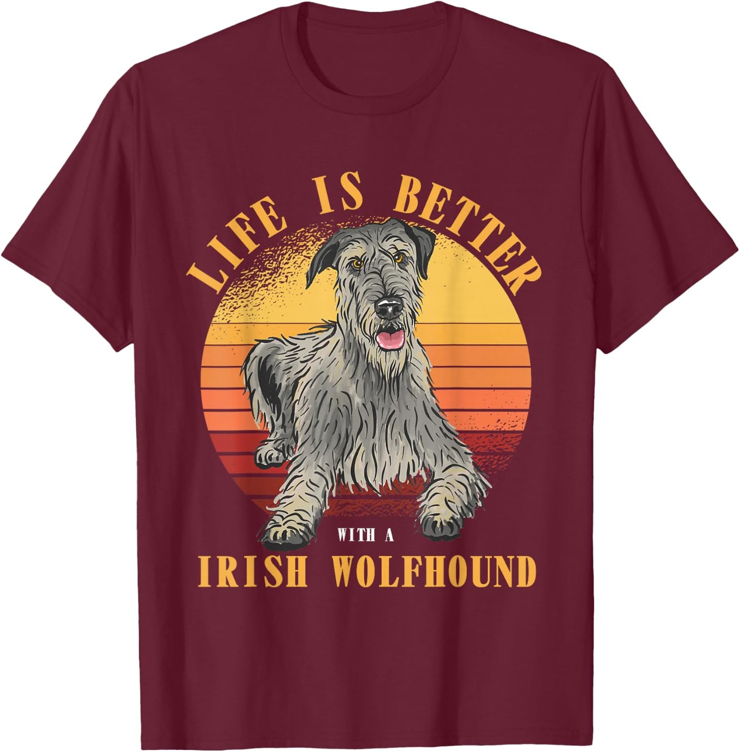 Irish Wolfhound life is better irish wolfhound dog owner T-Shirt - T-Shirt | Maroon