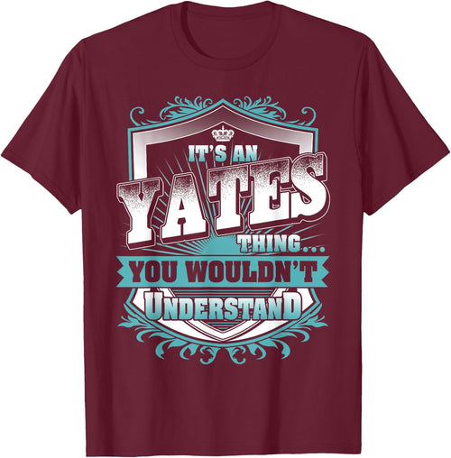It's An YATES Thing You Wouldn't Understand Name Vintage