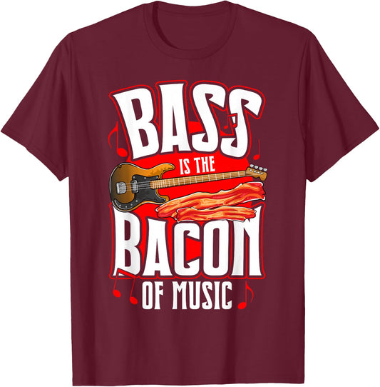 Bass Is the Bacon of Music Bacon Lover Bass Guitar Player T-Shirt - T-Shirt | Maroon