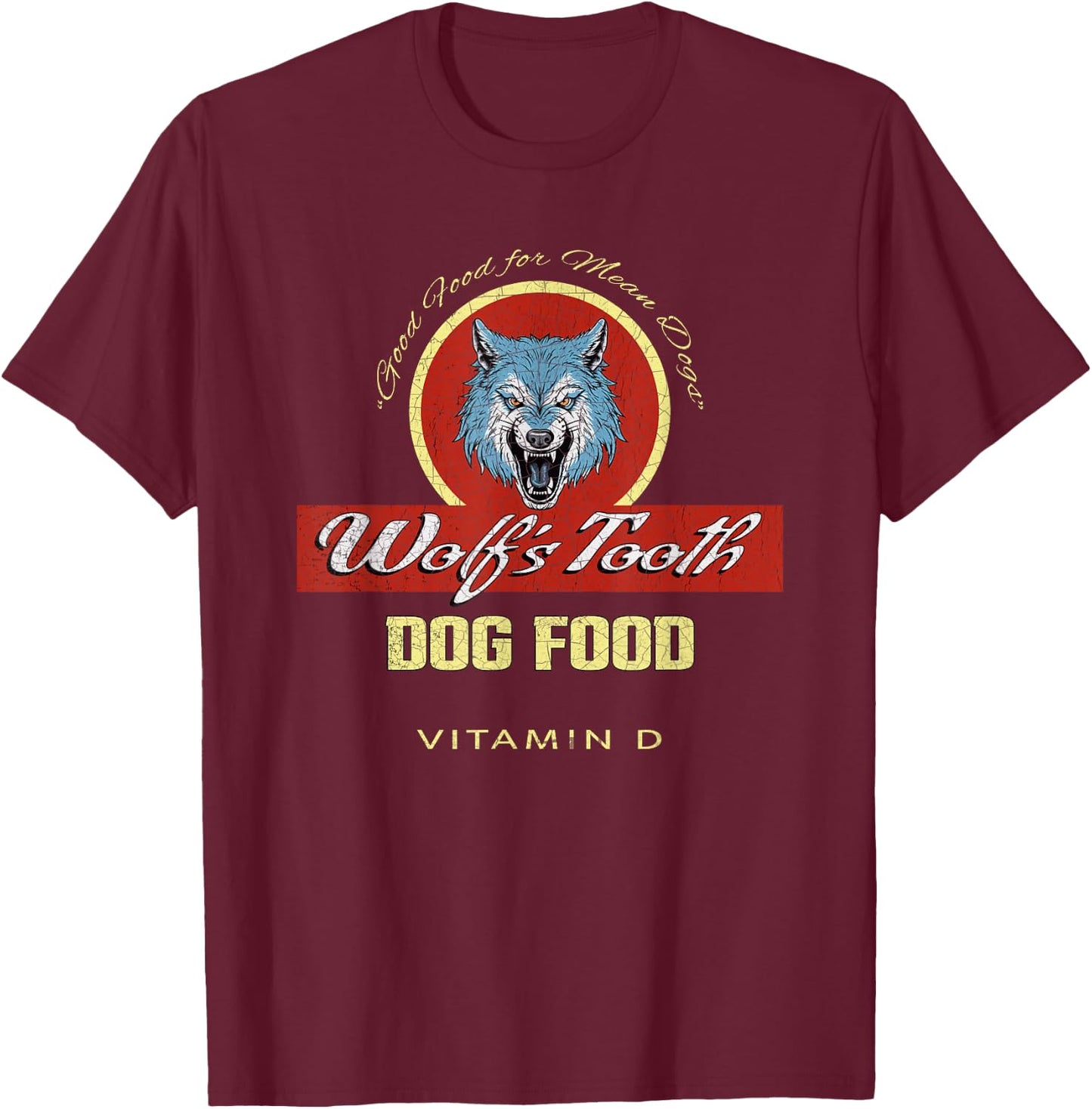 Wolf's Tooth Dog Food | Classic Hollywood Movie Distressed T-Shirt - T-Shirt | Maroon