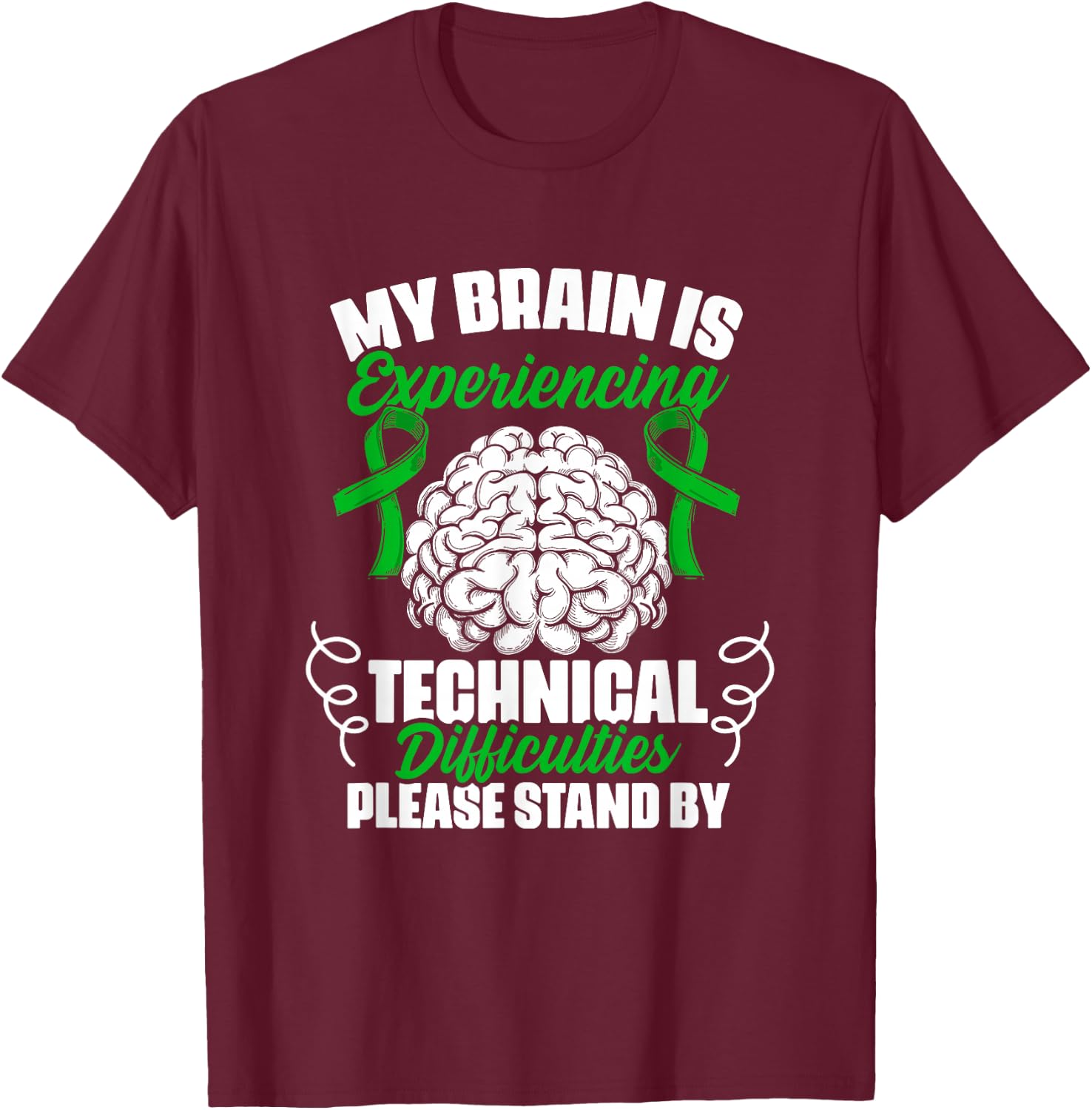 Technical Difficulties Traumatic Brain Injury TBI Survivor T-Shirt - T-Shirt | Maroon