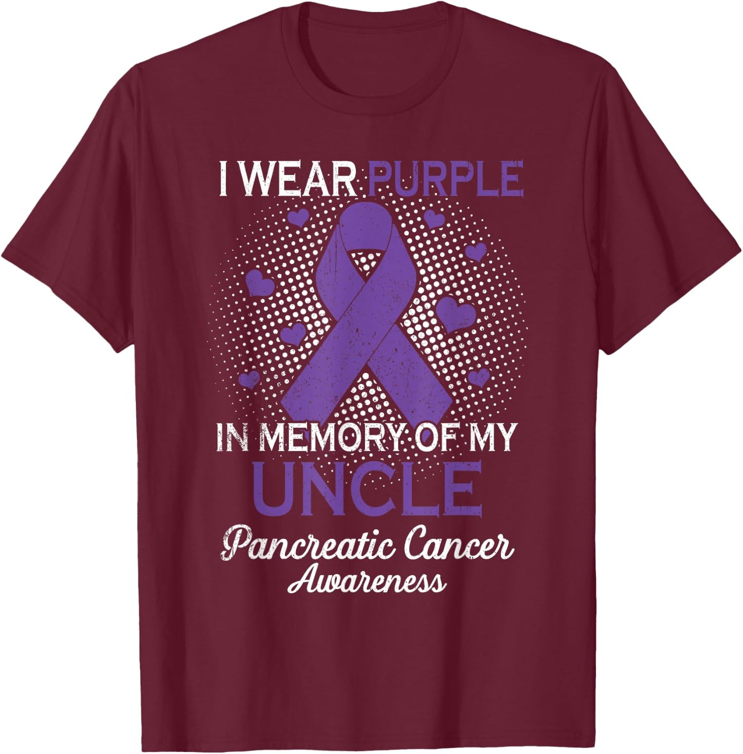 I Wear Purple Purple In Memory Of Uncle Pancreatic Cancer T-Shirt - T-Shirt | Maroon