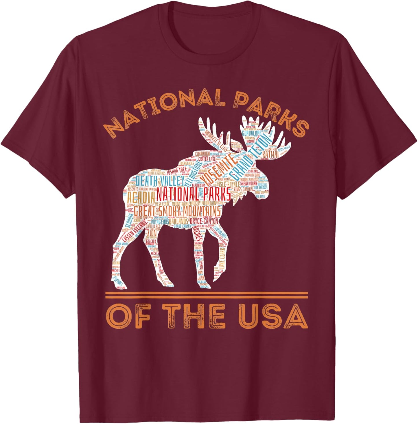 National Parks Moose Hiking Travel Camping Outdoors USA T-Shirt - T-Shirt | Maroon