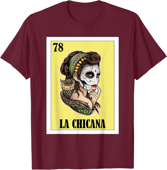 Funny Mexican Design for Chicanos - La Chicana T-Shirt - T-Shirt | Maroon