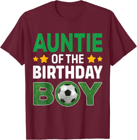 Auntie Of The Birthday Boy Soccer Birthday Celebration T-Shirt - T-Shirt | Maroon