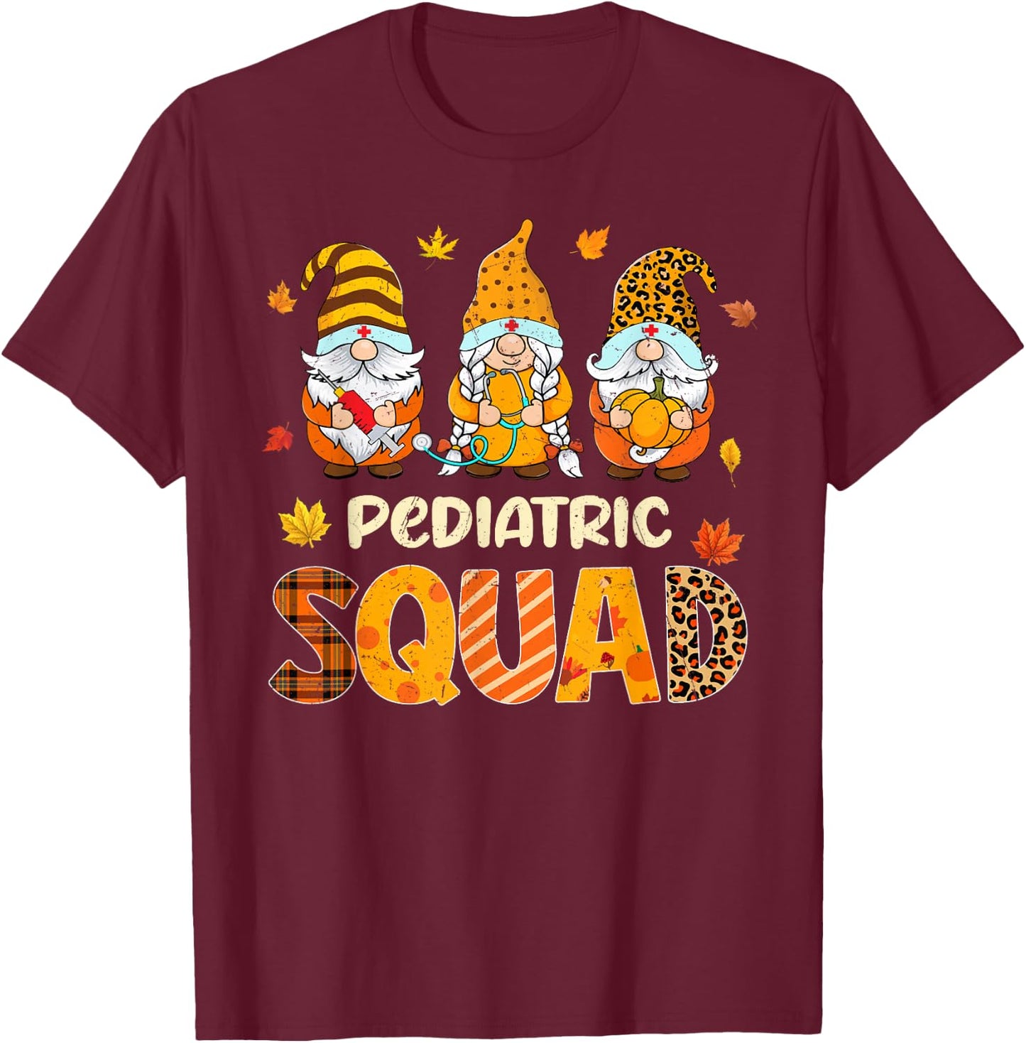 Pediatric Squad Cute Gnome Nurse Leopard Thanksgiving Fall T-Shirt - T-Shirt | Maroon