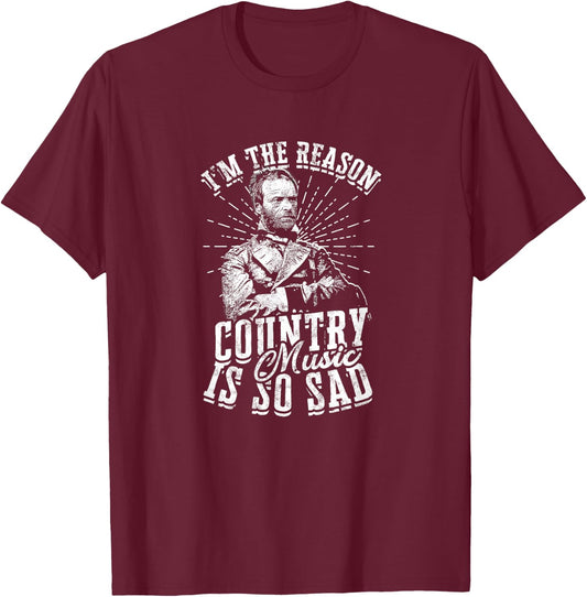 I'm the reason country music is so sad - classical music T-Shirt - T-Shirt | Maroon