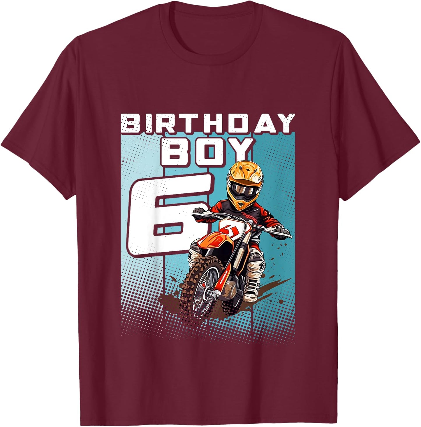 Kids Bday 6 Dirt Bike Birthday Boy 6 Motocross MX 6th Birthday T-Shirt - T-Shirt | Maroon