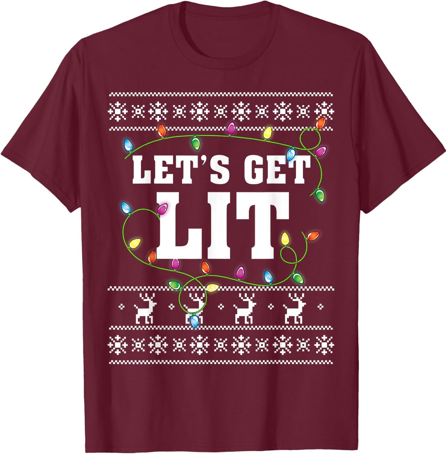 Christmas Shirt Men Women Kids Let's Get Lit Christmas T-Shirt - T-Shirt | Maroon