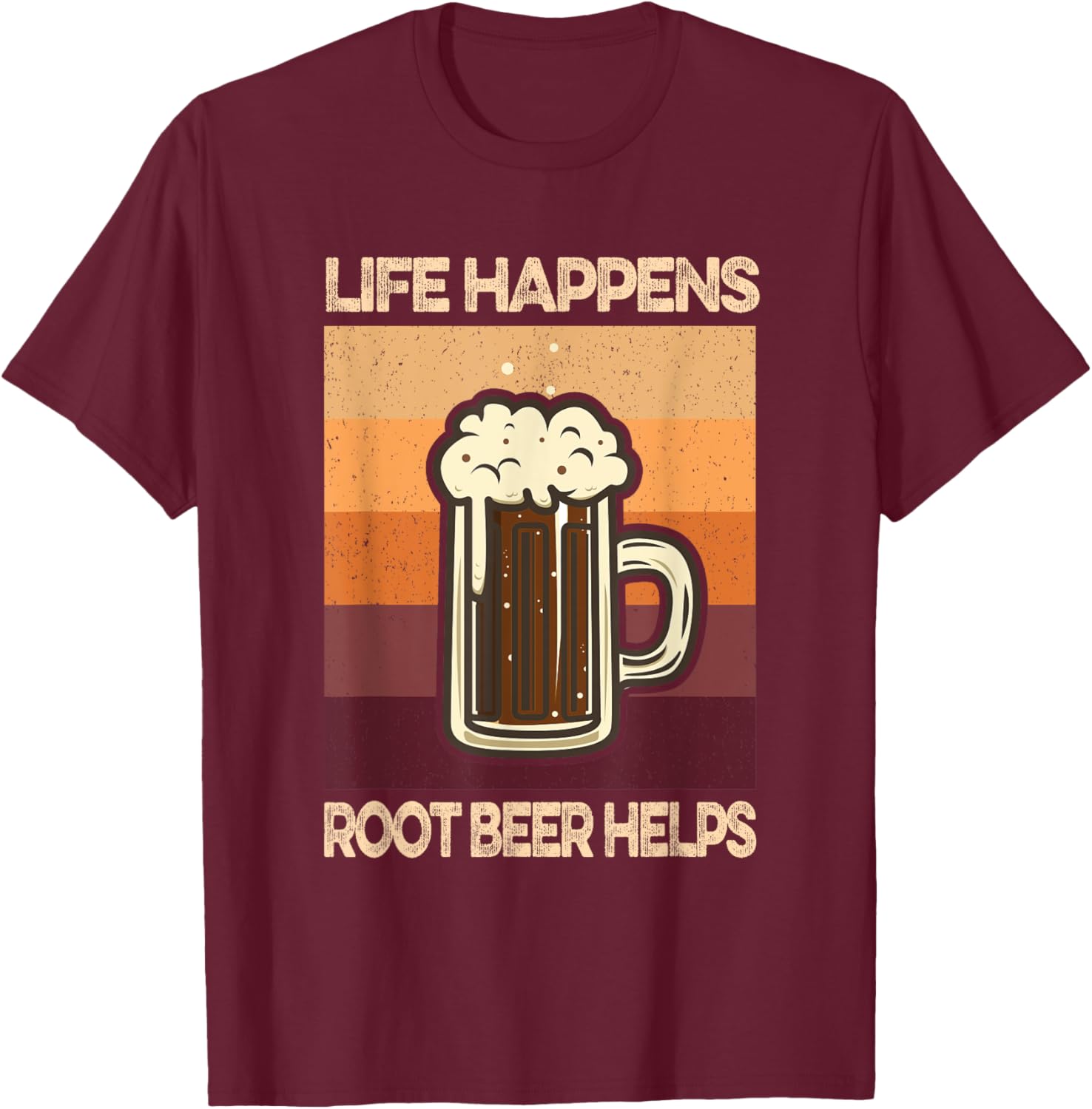 Root Beer Lovers Life Happens Root Beer Helps T-Shirt - T-Shirt | Maroon
