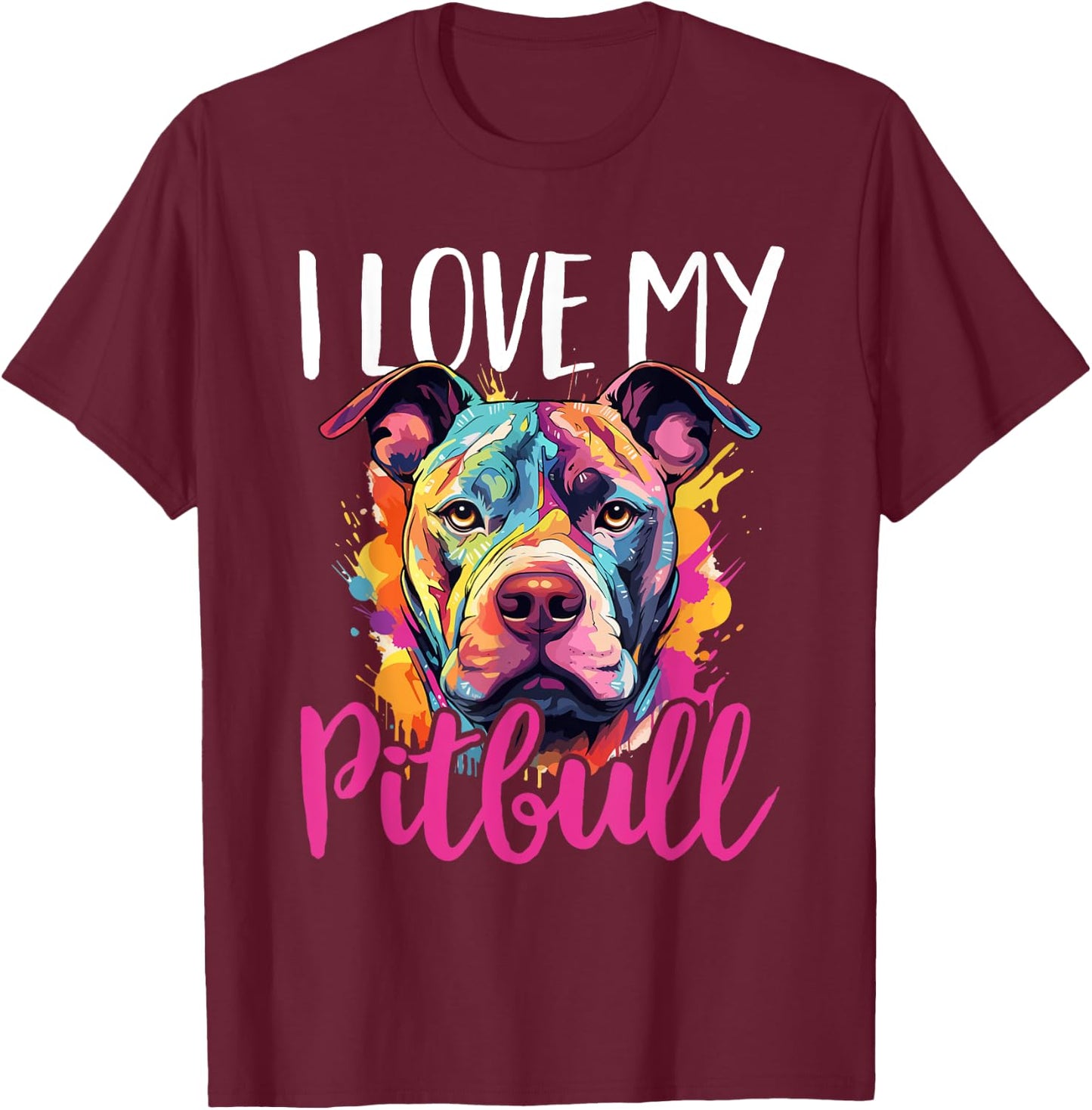 Pitbull Pittie - I Love My Pitbull T-Shirt - T-Shirt | Maroon
