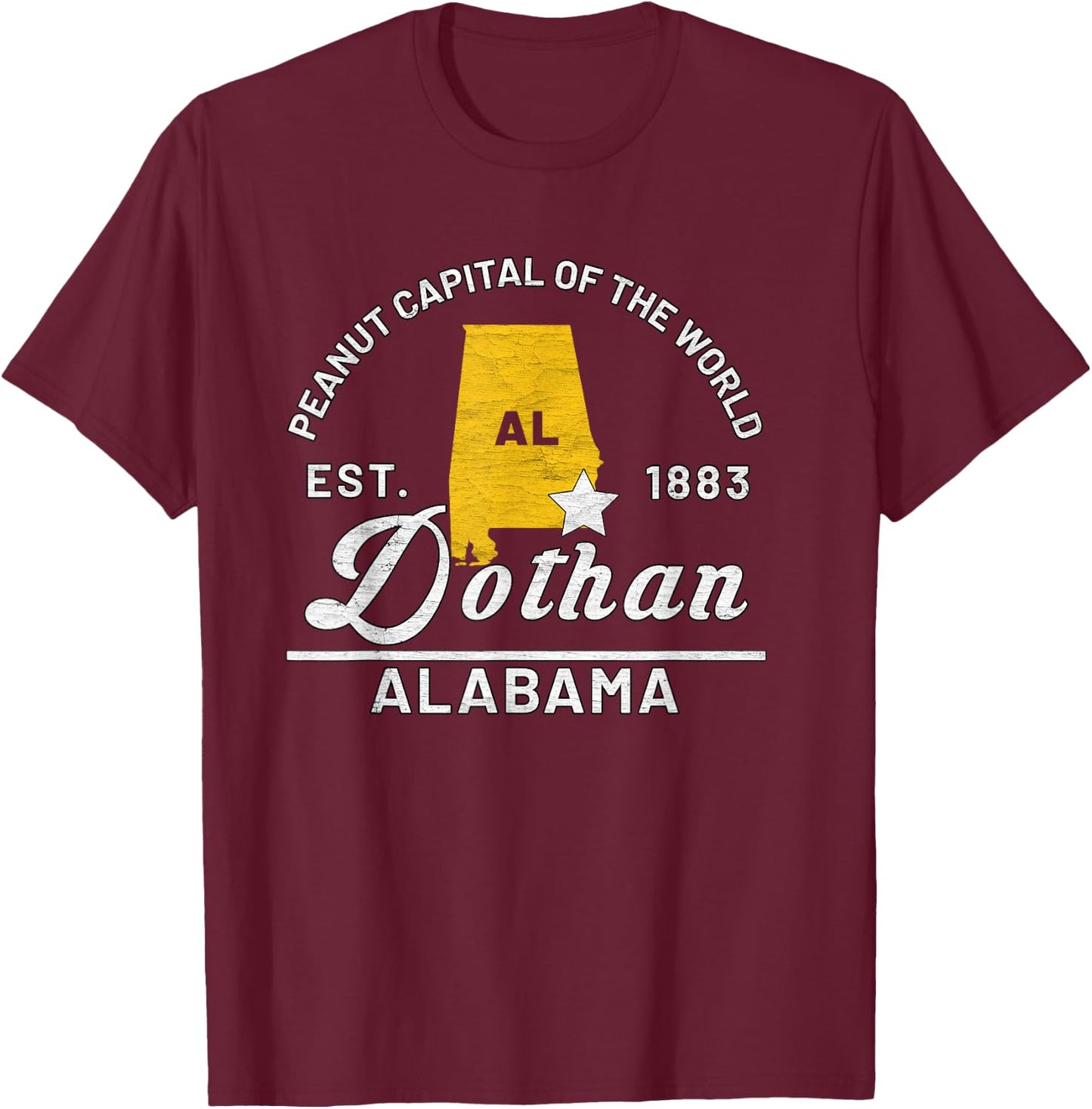 Dothan Alabama Al Vintage Peanut Capital of the World Gift T-Shirt - T-Shirt | Maroon