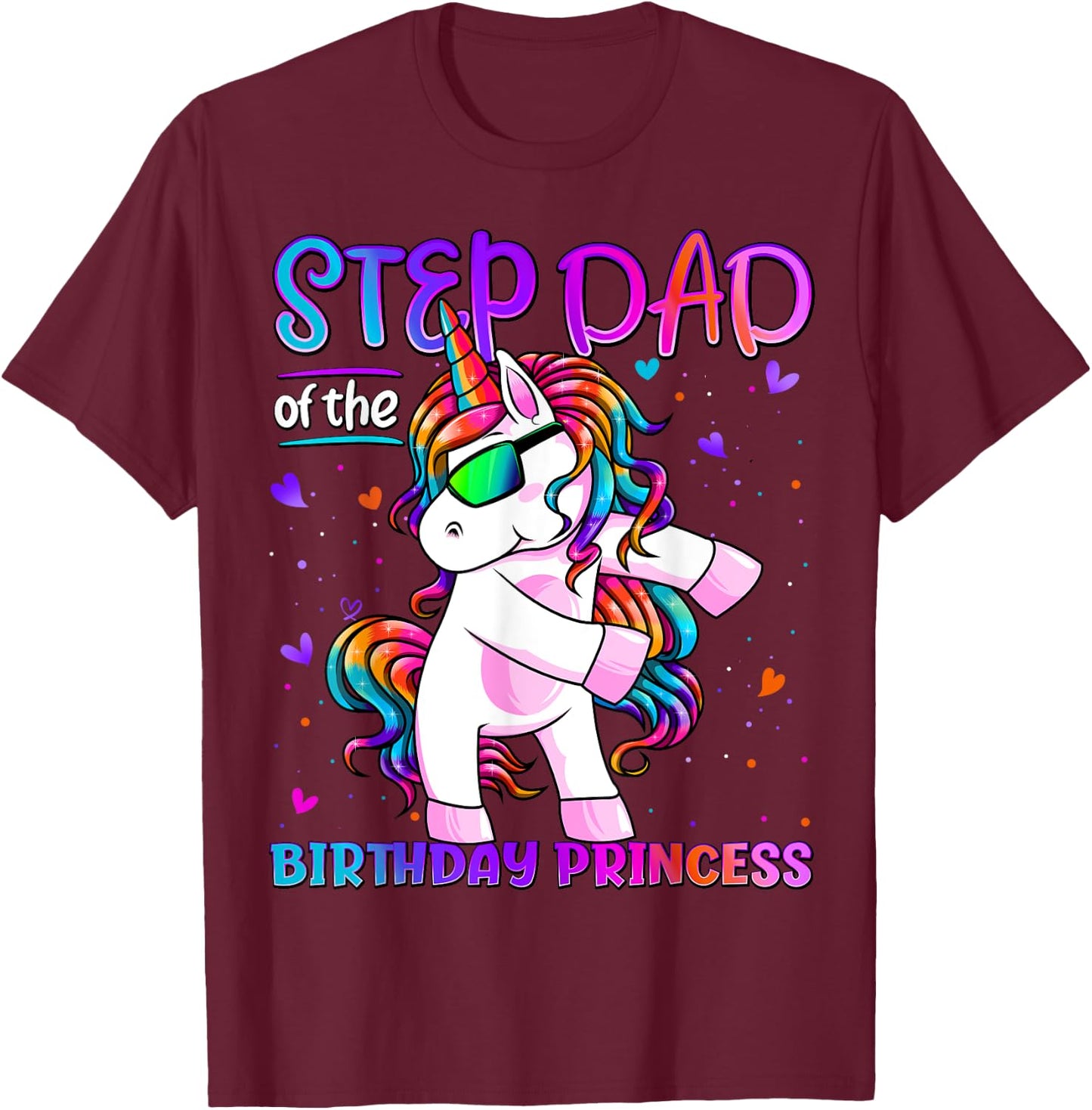 Step Dad of the Birthday Princess Flossing Unicorn Step Dad T-Shirt - T-Shirt | Maroon