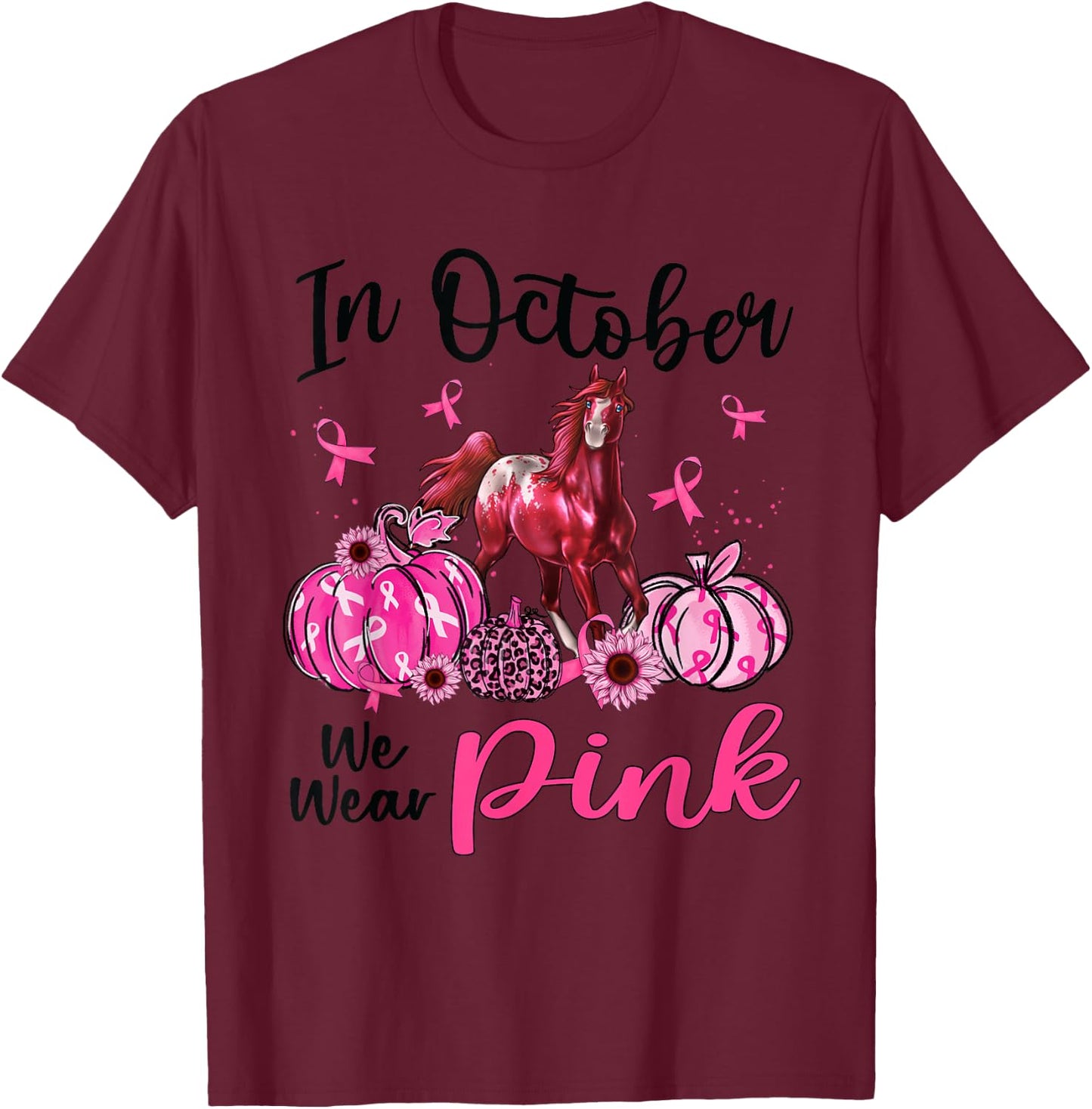 In October We Wear Pink Horse Pumpkin Leopard Breast Cancer T-Shirt - T-Shirt | Maroon
