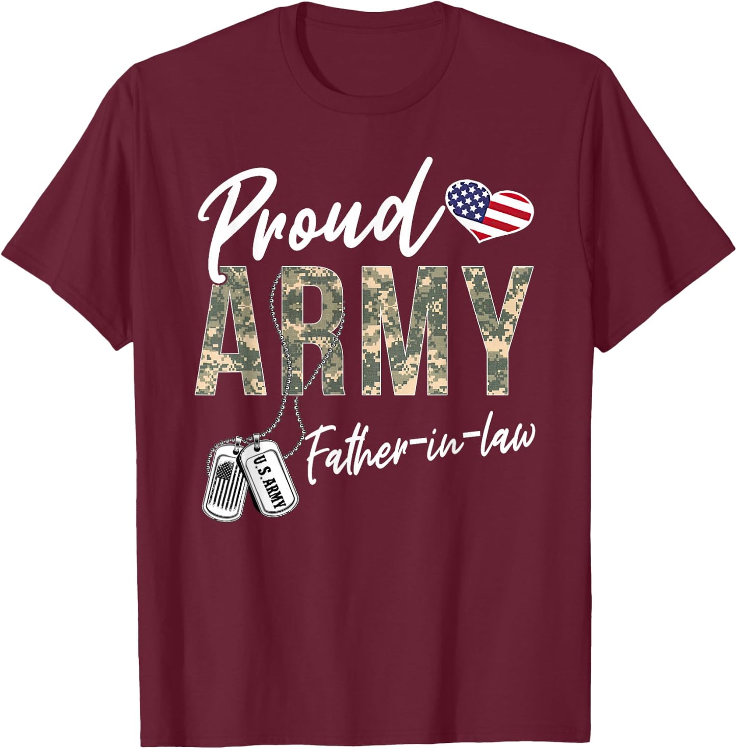 Proud Army Father-In-Law US Army Graduation Father-In-Law T-Shirt - T-Shirt | Maroon