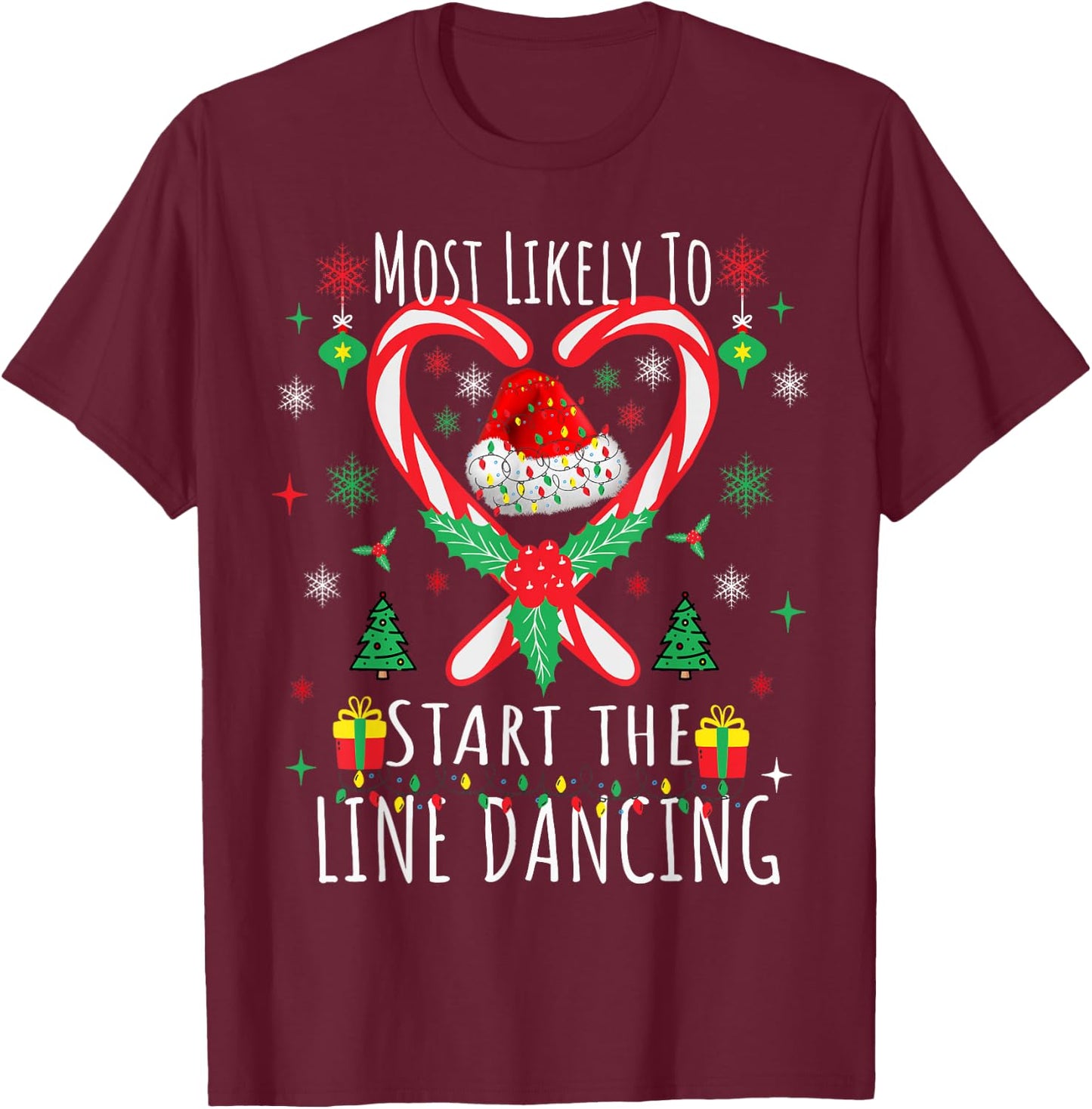 Most Likely To Start The Line Dancing Christmas Holiday T-Shirt - T-Shirt | Maroon