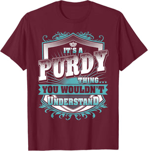It's A PURDY Thing You Wouldn't Understand Name Vintage T-Shirt - T-Shirt | Maroon