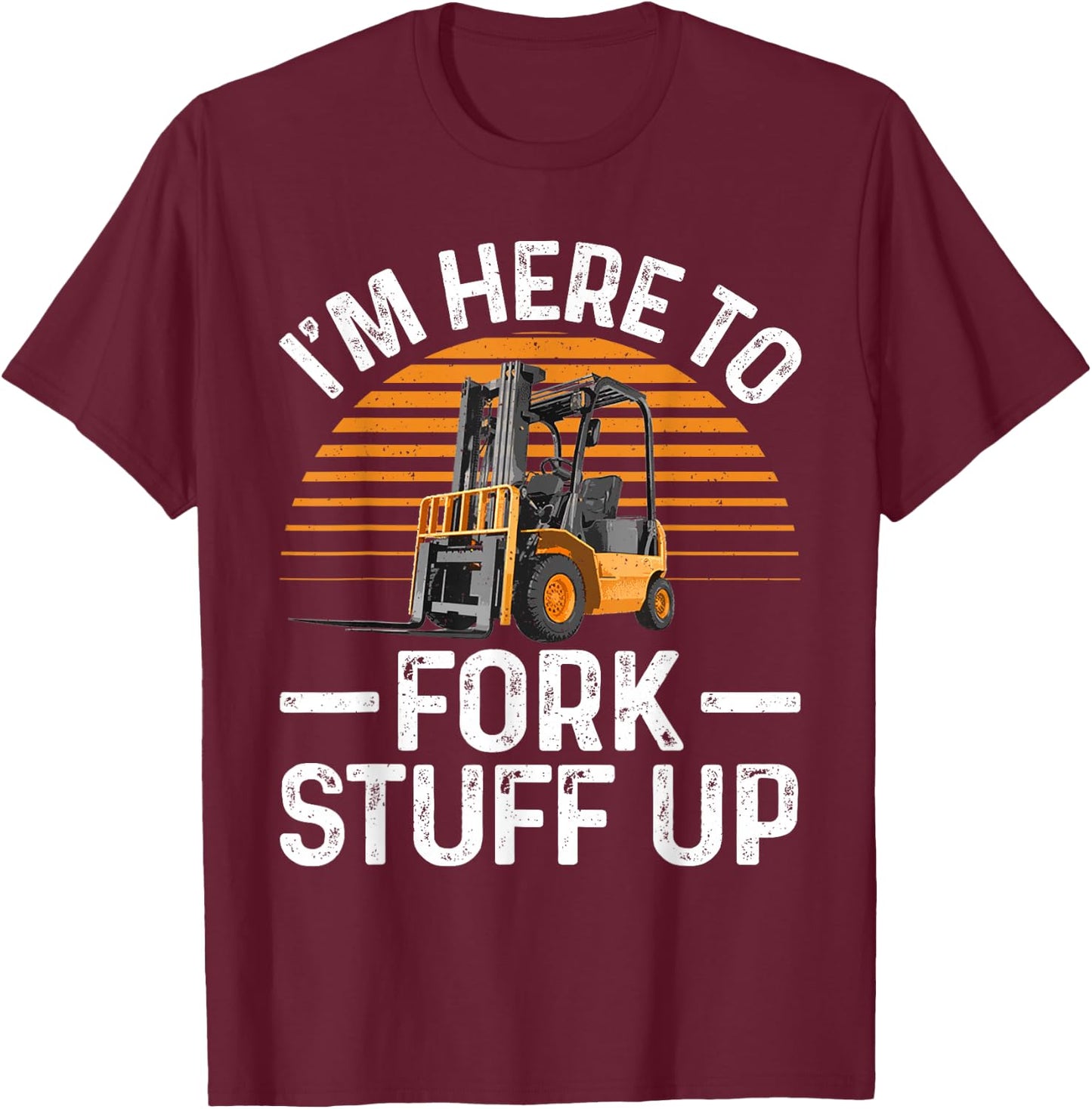 Funny Forklift Art Women Certified Forklift Drivers T-Shirt - T-Shirt | Maroon