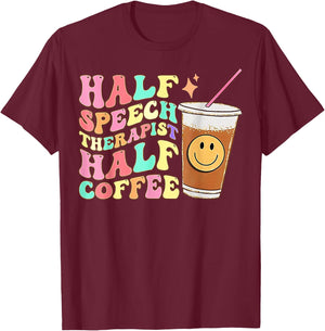 Retro Groovy Half Speech Therapist Half Coffee SLP Therapy T-Shirt - T-Shirt | Maroon