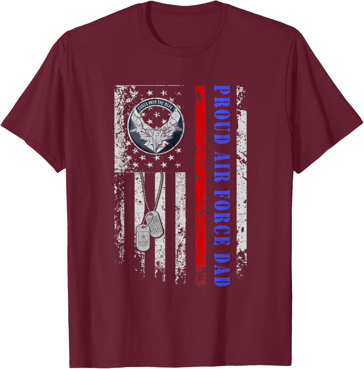Proud Air Force Dad US Air Force Veteran 4th Of July Men T-Shirt - T-Shirt | Maroon