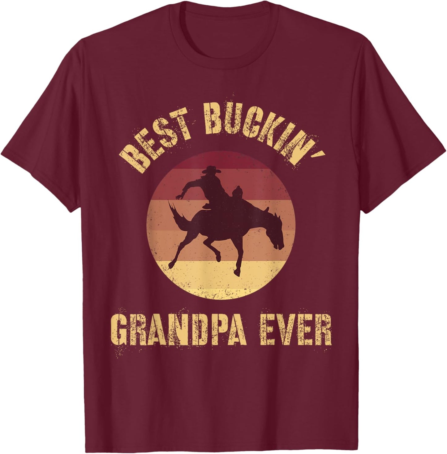 Best Buckin' Grandpa Ever Western Rodeo Cowboy Bucking Horse T-Shirt - T-Shirt | Maroon