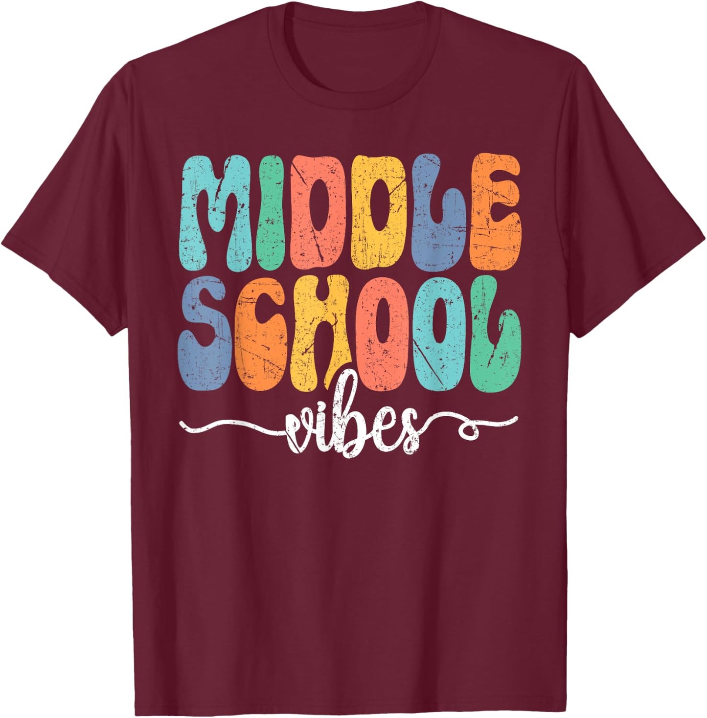 Hello Middle School Vibes Back To School Middle School Squad T-Shirt - T-Shirt | Maroon