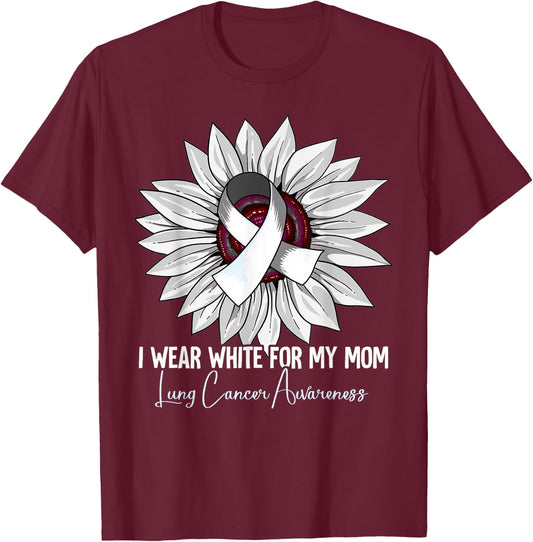 I Wear White For My Mom Lung Cancer Awareness T-Shirt - T-Shirt | Maroon