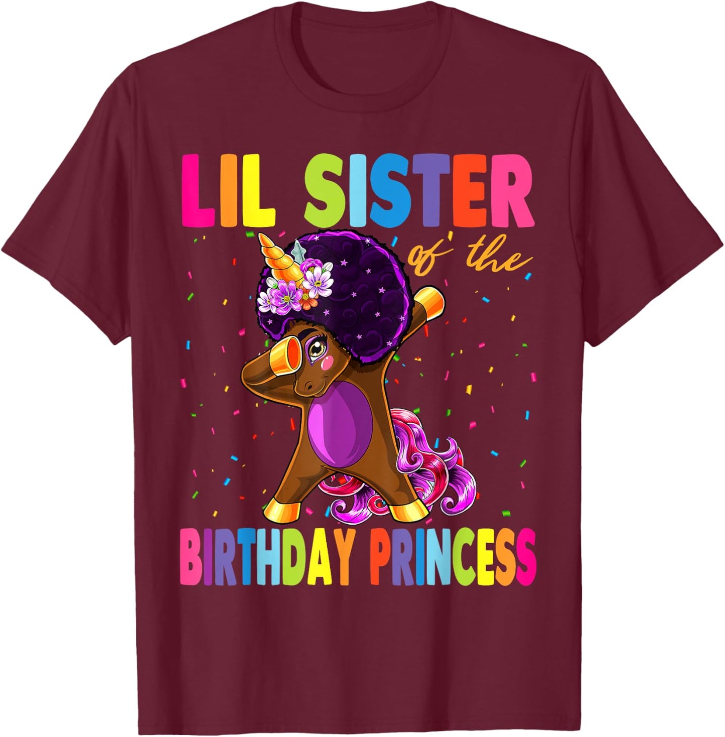 Dabbing Unicorn Afro Lil Sister of the Birthday Princess T-Shirt - T-Shirt | Maroon