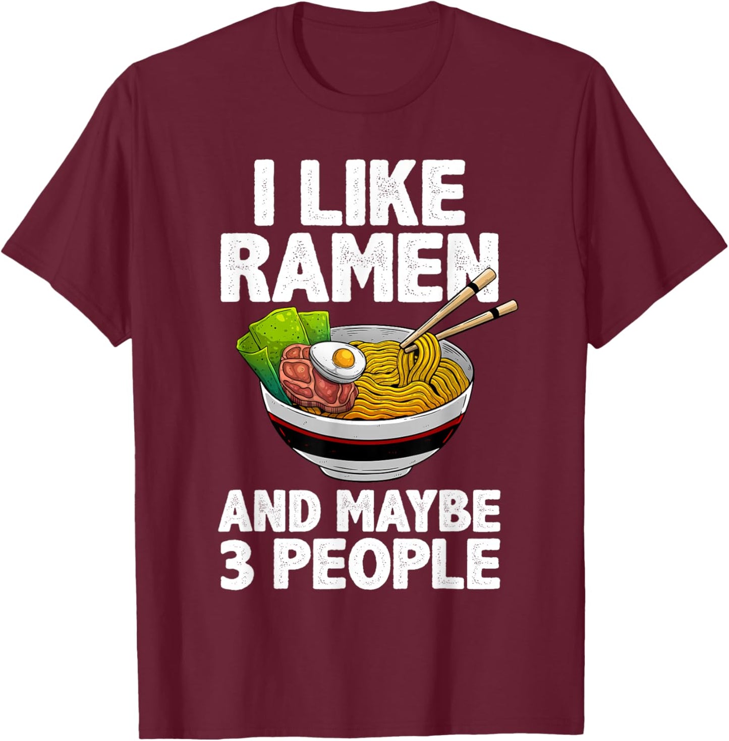 Cool Ramen Women Anime Ramen Noodle Soup Cup Noodles T-Shirt - T-Shirt | Maroon